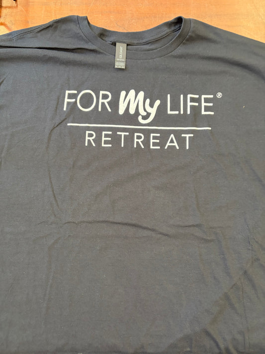 For My Life Retreat T-shirt