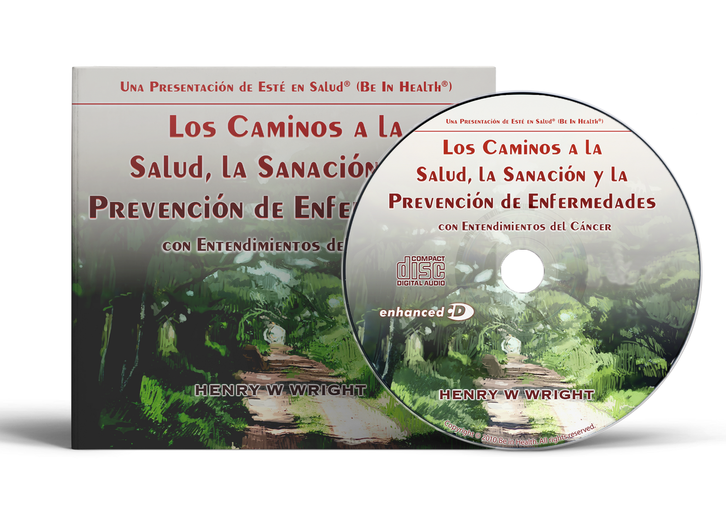 Los Caminos a la Salud, la Sanación y la Prevención de Enfermedades por Dr.  Henry W Wright